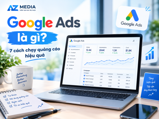 Đây cũng là cơ hội để doanh nghiệp quảng bá thương hiệu thông qua Google Ads. Vậy Google Ads là gì? 7 cách chạy quảng cáo Google hiệu quả.